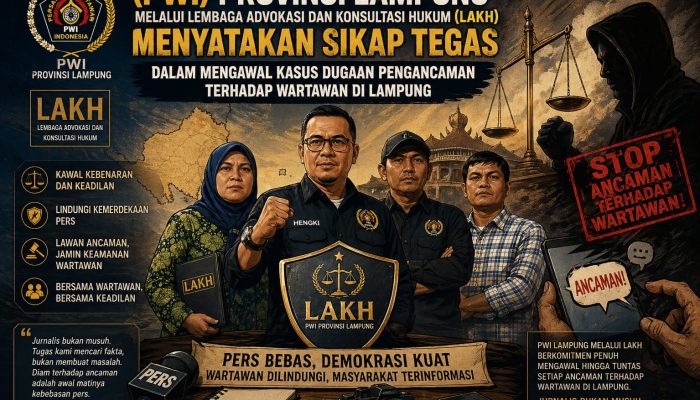 LAKH PWI Lampung Turun Tangan! Beri Pendampingan Wartawan Korban Dugaan Ancaman Oknum Pejabat